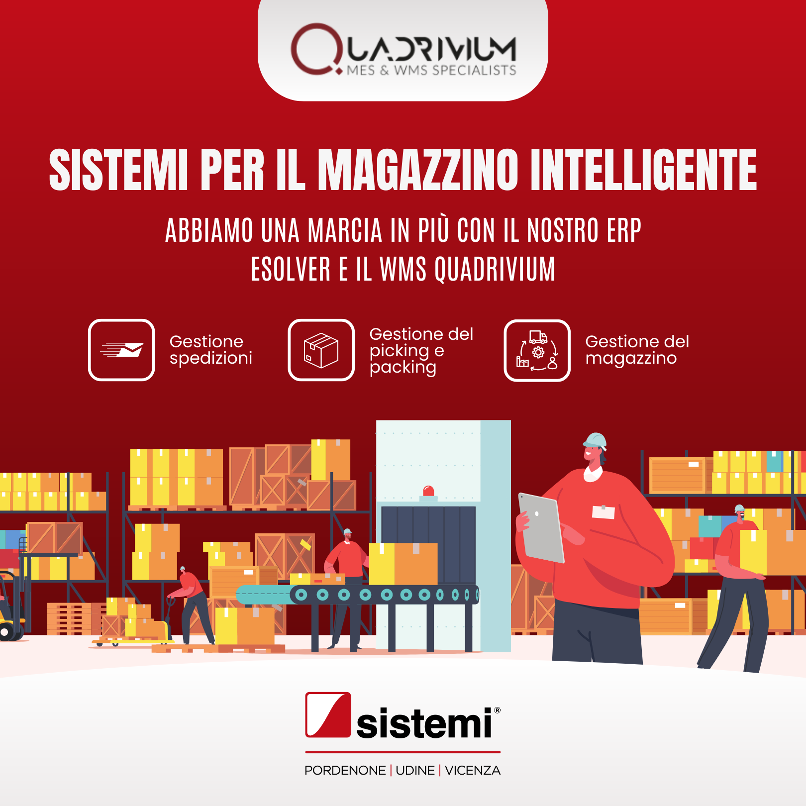 Sistemi per il magazzino intelligente: abbiamo una marcia in più con il nostro ERP eSOLVER e il WMS Quadrivium